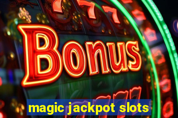 magic jackpot slots